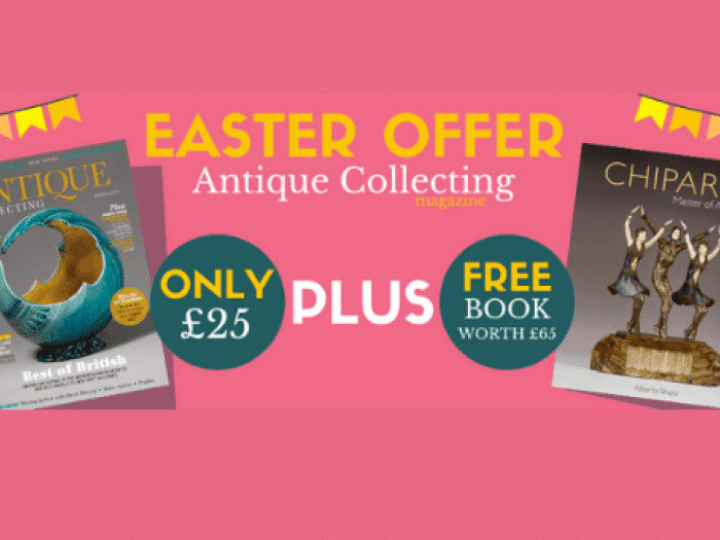 Magazine offer: Perfect time to discover antiques